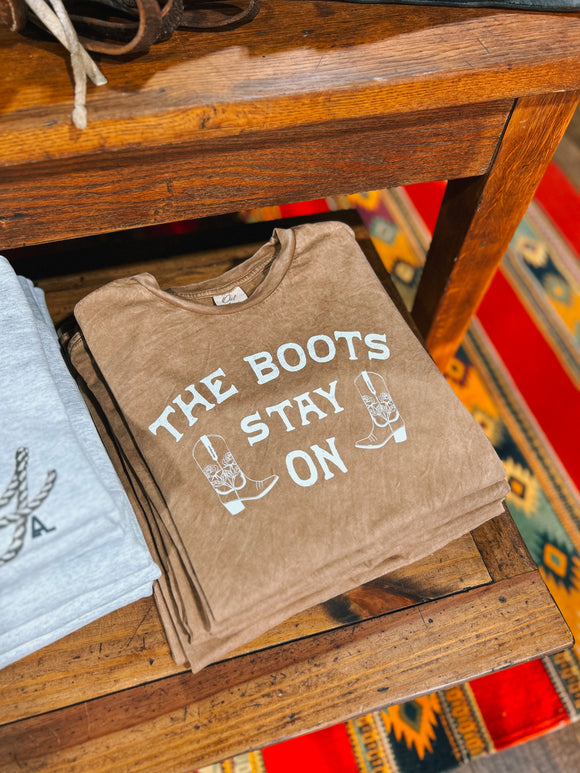 The Boots Stay on Tee - Toast