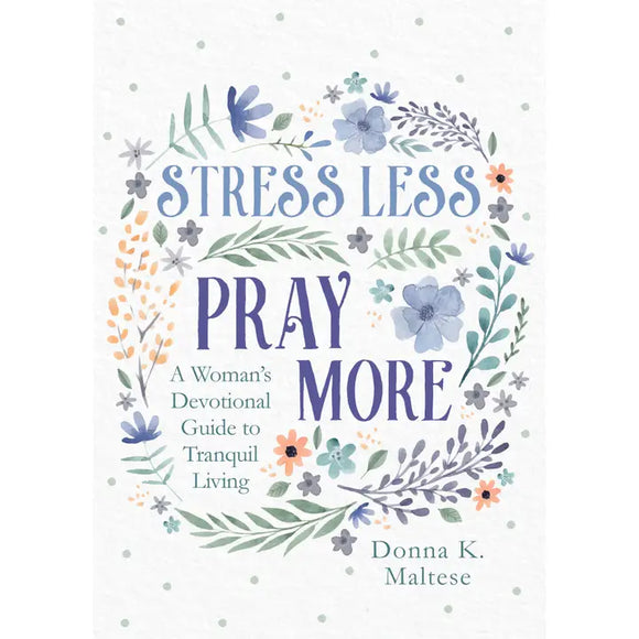 Stress Less Pray More Women's Devotional